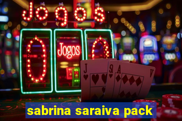 sabrina saraiva pack